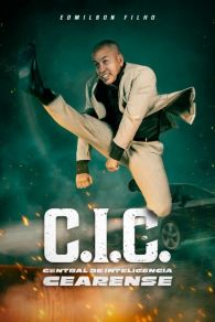 VER C.I.C. - Central de InteligÃªncia Cearense Online Gratis HD