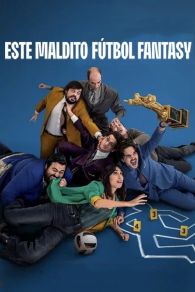 VER Este maldito fÃºtbol fantasy Online Gratis HD