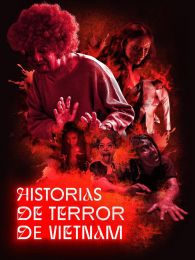 VER Historias de terror de Vietnam Online Gratis HD