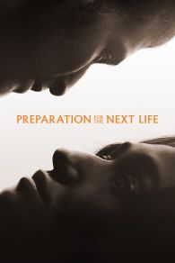 VER Preparation for the Next Life Online Gratis HD
