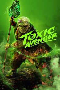 VER The Toxic Avenger Online Gratis HD